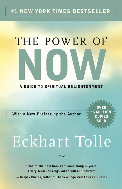 The power of now :a guide to spiritual enlightenment