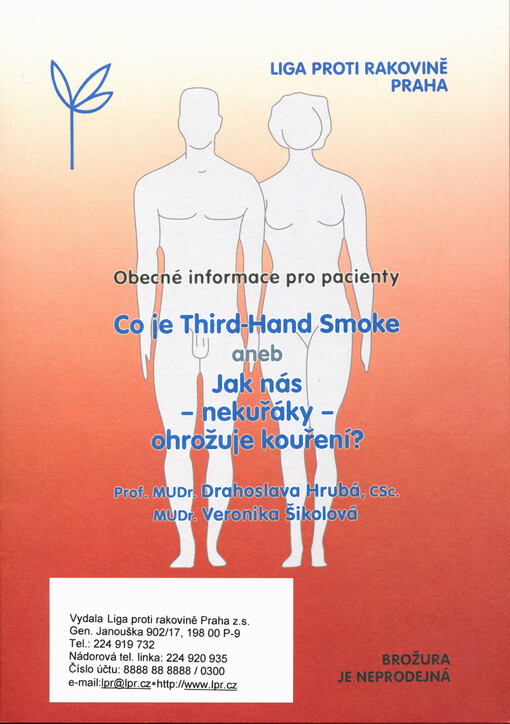 Co je Third-Hand Smoke, aneb, Jak nás - nekuřáky - ohrožuje kouření? : obecné informace pro pacienty