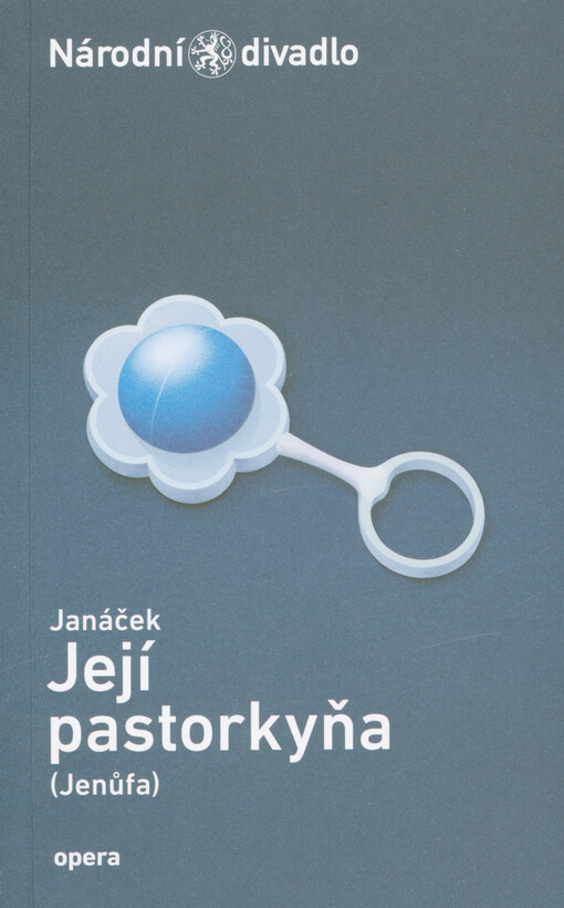 Janáček, Její pastorkyňa (Jenůfa)