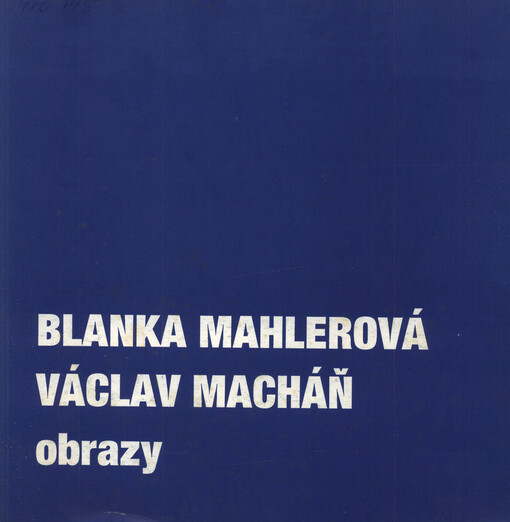 Blanka Mahlerová, Václav Macháň - obrazy
