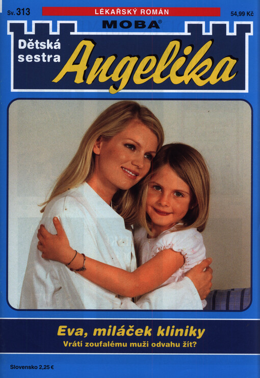 Eva, miláček kliniky