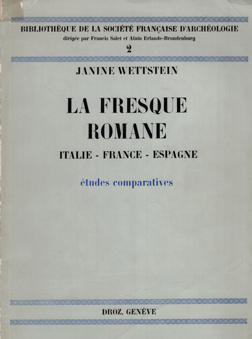 La fresque romane : Italie, France, Espagne : études comparatives