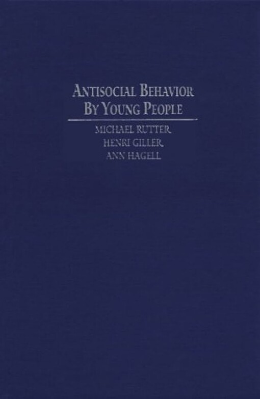 Antisocial Behavior by Young People: A Major New Review
