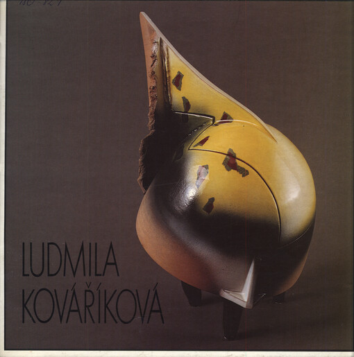 Ludmila Kováříková : Keramika : Kat. výstavy, Hodonín 7. května - 27. června 1993