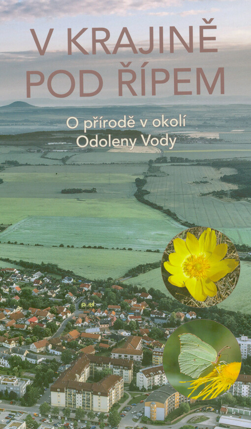 V krajině pod Řípem : o přírodě v okolí Odoleny Vody