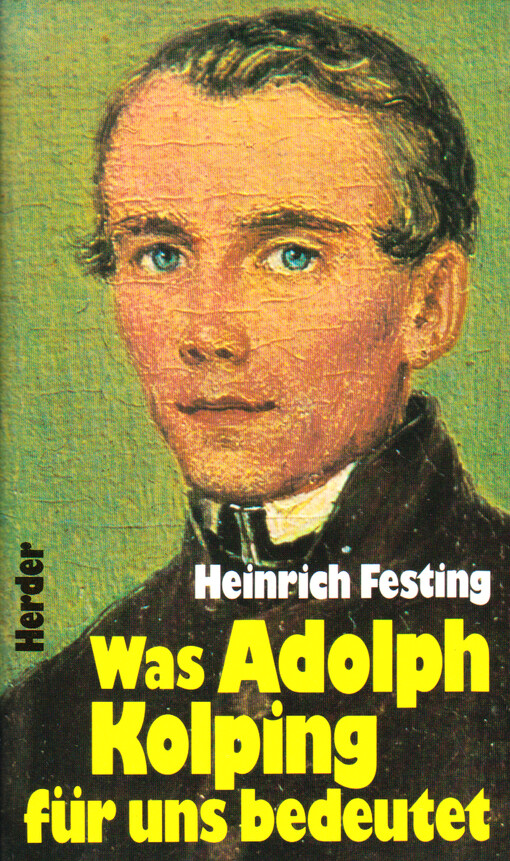 Was Adolph Kolping für uns bedeutet 