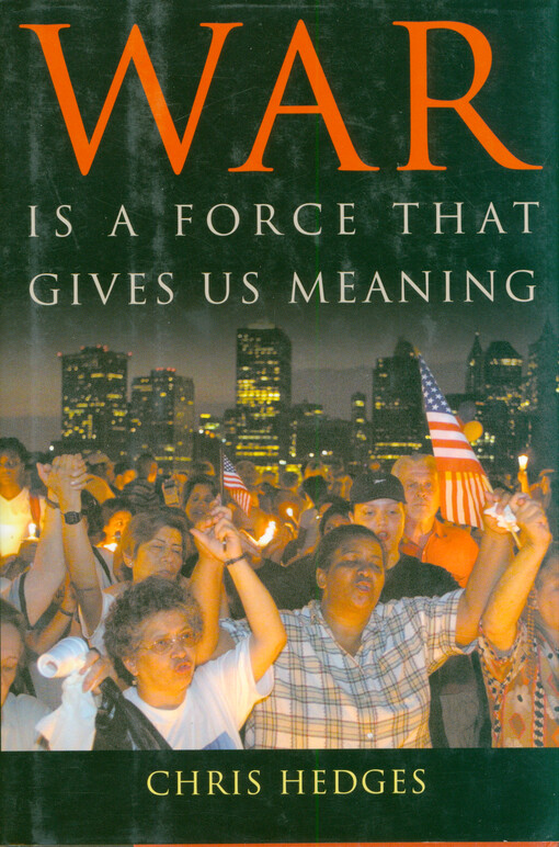 War is the force that gives us meaning