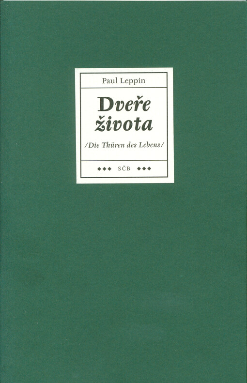 Dveře života = (Die Thüren des Lebens)