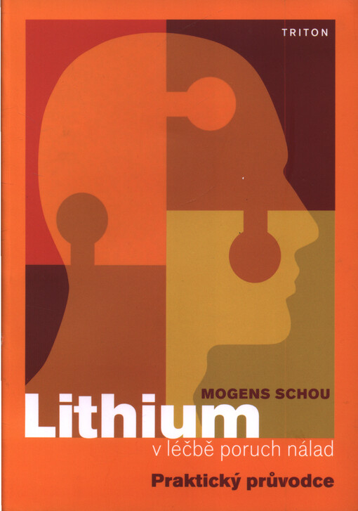 Lithium v léčbě poruch nálad : praktický průvodce