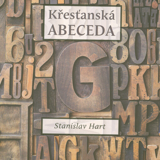 Křesťanská abeceda : vyučovací fejetony k povzbuzení víry