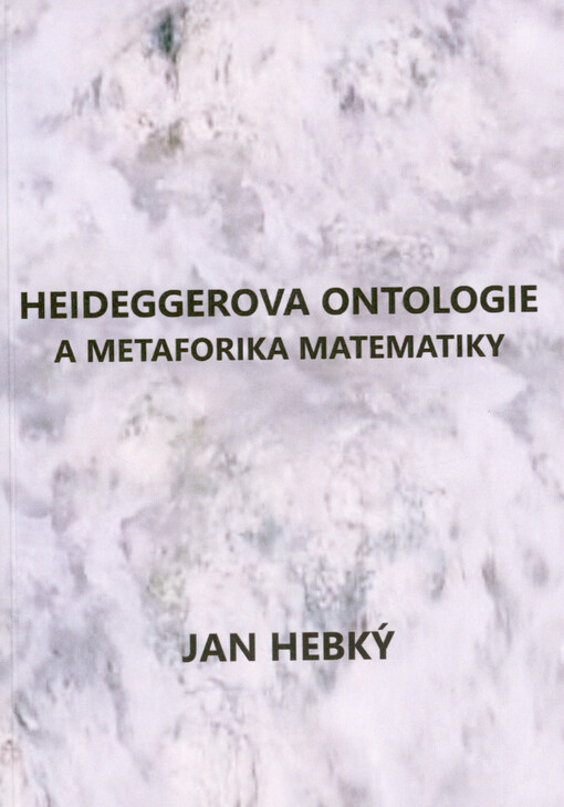 Heideggerova ontologie a metaforika matematiky