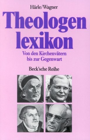 Theologenlexikon : von den Kirchenvätern bis zur Gegenwart