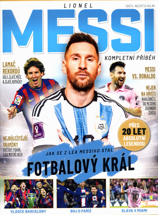 Lionel Messi : kompletní příběh