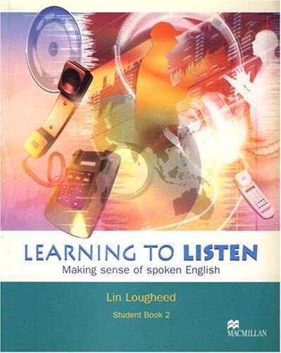 Learning to listen :making sense of spoken English : teacher's guide 2