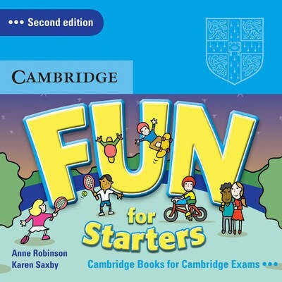 Fun for Starters (2nd Edition) Audio CD - Robinson, Anne & Saxby, Karen