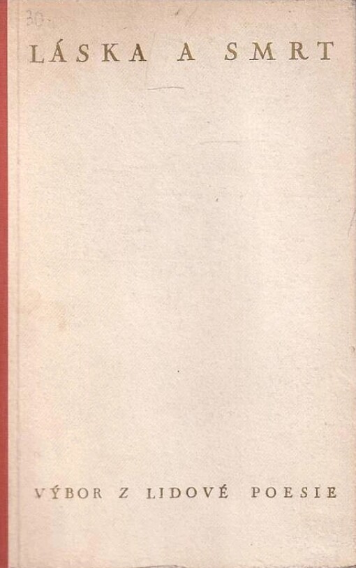 Láska a smrt :výbor lidové poesie