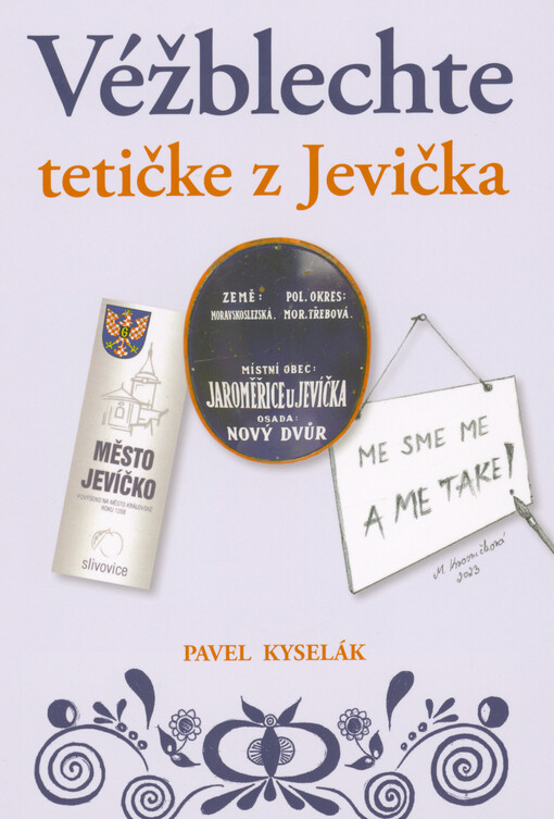 Véžblechte tetičke z Jevička