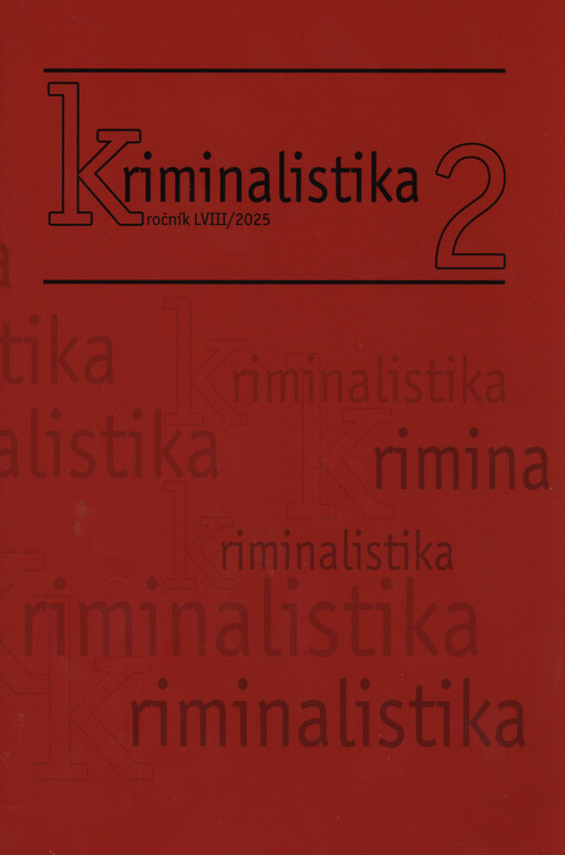 Kriminalistika : časopis pro kriminalistickou teorii a praxi