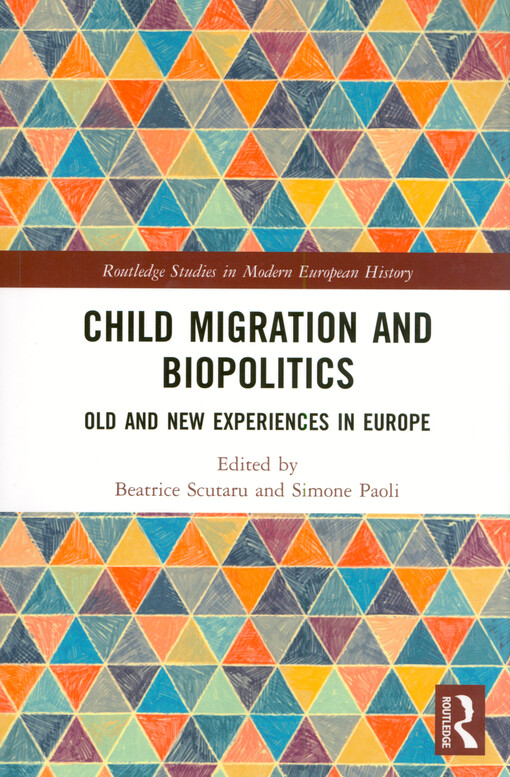 Child migration and biopolitics : old and new experiences in Europe