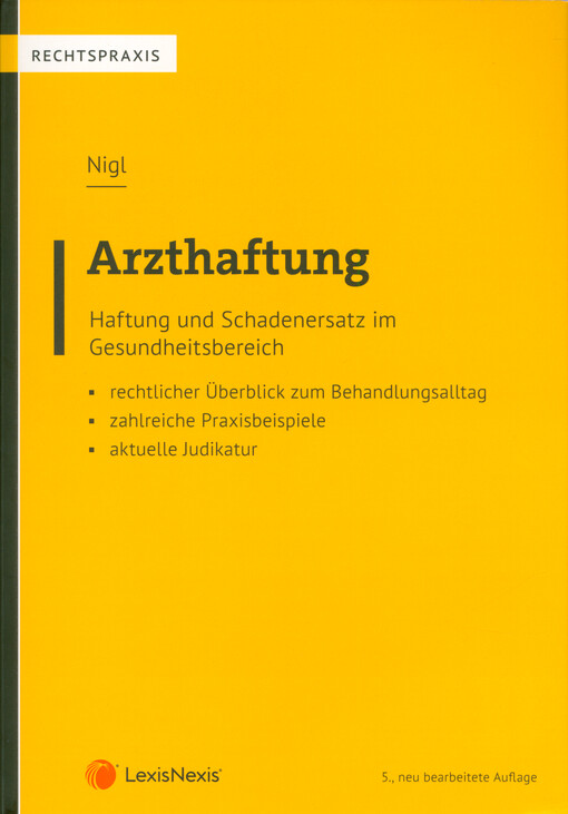 Arzthaftung : Haftung und Schadenersatz im Gesundheitsbereich