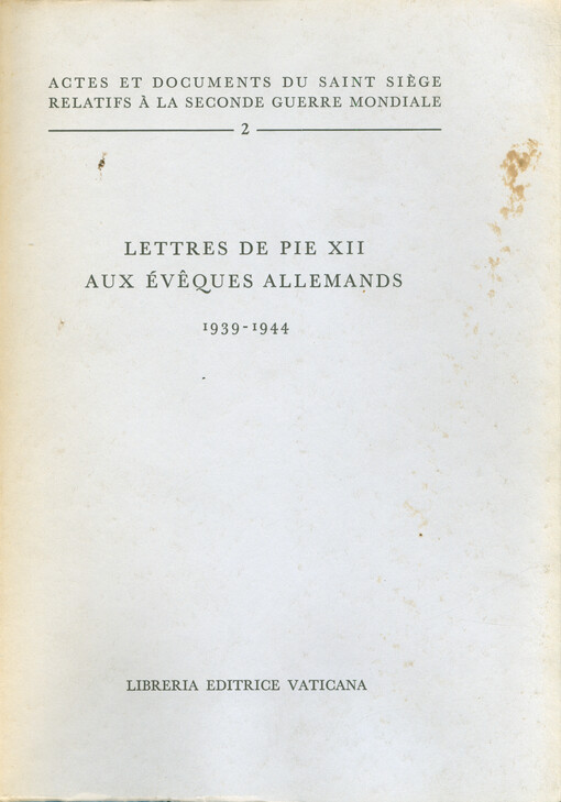 Lettres de Pie XII aux évêques allemands 1939-1944
