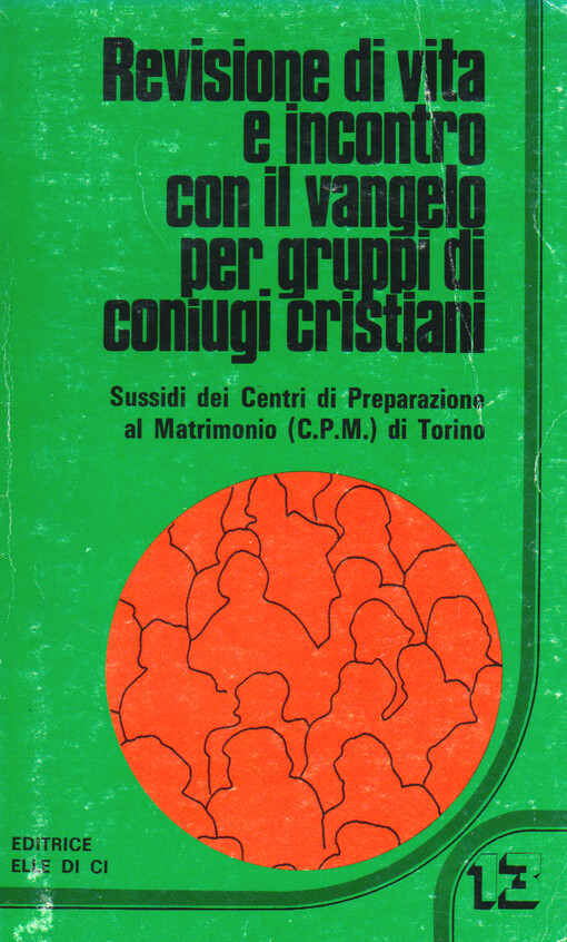Revisione di vita e incontro con il vangelo per gruppi di coniugi cristiani