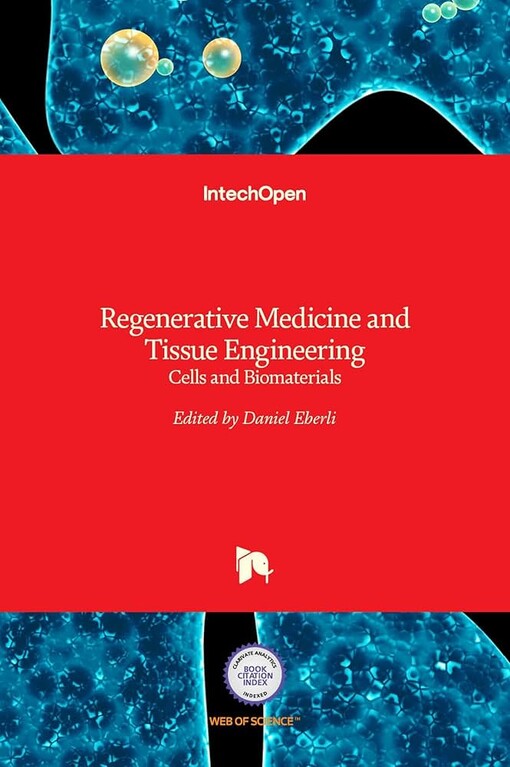Regenerative medicine and tissue engineering :cells and biomaterials