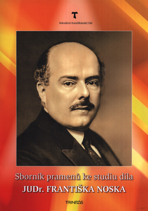Sborník pramenů ke studiu díla JUDr. Františka Noska