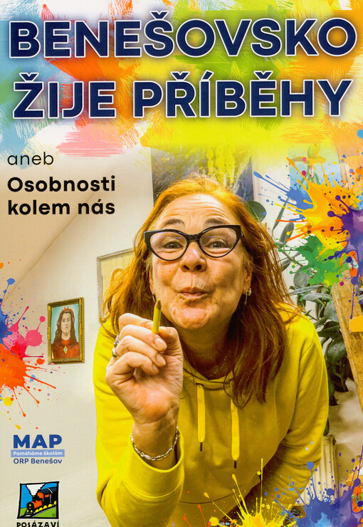 Benešovsko žije příběhy, aneb, Osobnosti kolem nás
