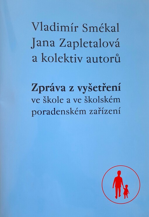 Zpráva z vyštření ve škole a ve školském poradenském zařízení
