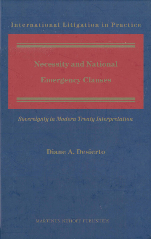 Necessity and national emergency clauses : sovereignty in modern treaty interpretation