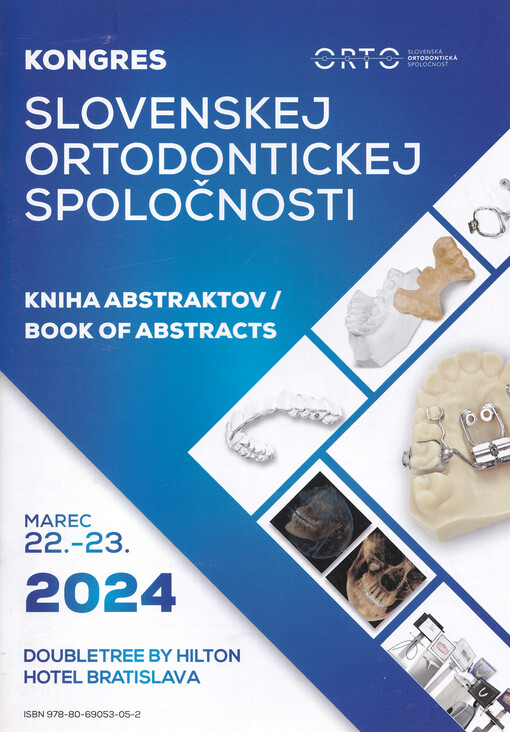 Kongres Slovenskej ortodontickej spoločnosti kniha abstraktov