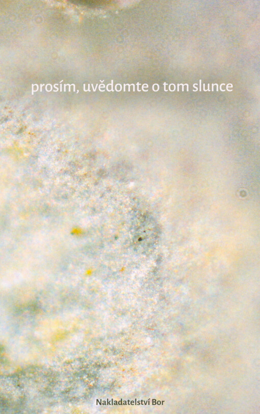 Prosím, uvědomte o tom slunce