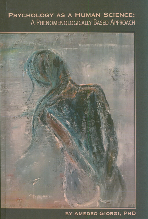 Psychology as a human science : phenomenologically based approach