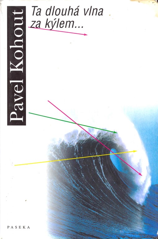 Ta dlouhá vlna za kýlem--
