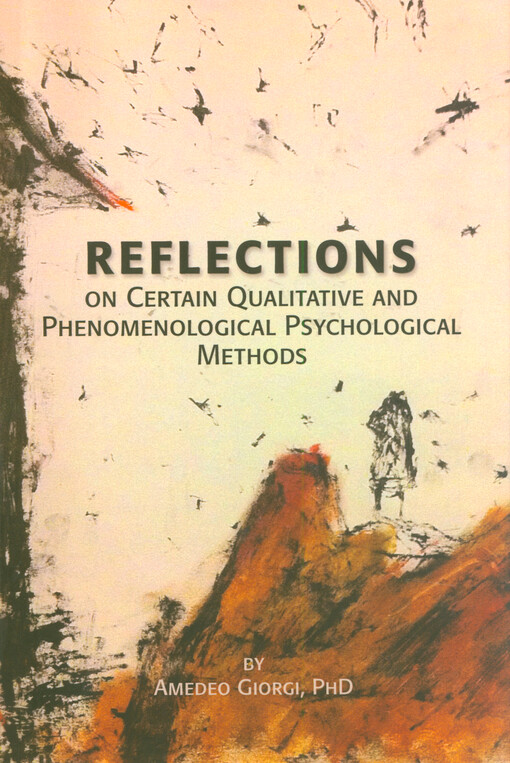 Reflections on certain qualitative and phenomenological psychological methods