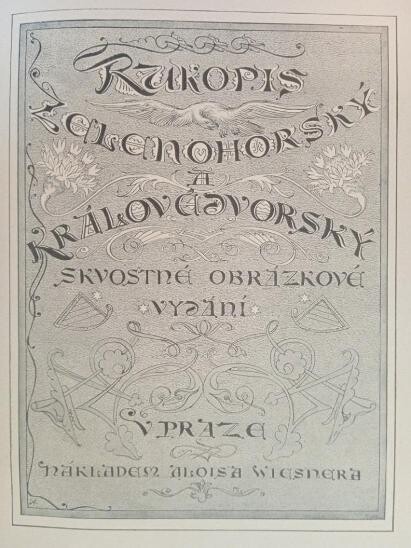Rukopis Kralodvorský, i Zelenohorský :zpěvopravné básně : slovně i věrně v póvodniem starém jazyku