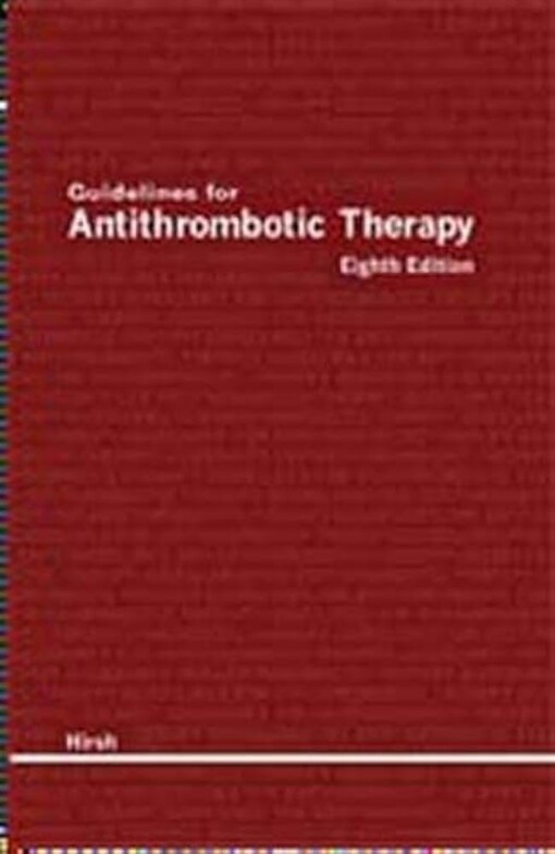 Guidelines for antithrombotic therapy
