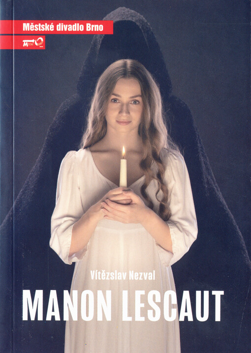 Vítězslav Nezval, Manon Lescaut : devátá inscenace osmdesáté sezóny 2024/2025 : premiéra 7. června 2025 na Biskupském dvoře