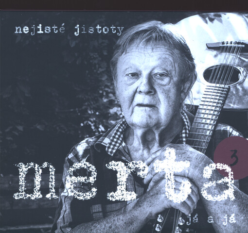 Nejisté jistoty. Já a já