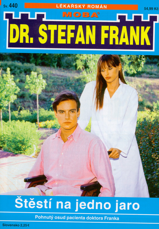 Štěstí na jedno jaro : doktor Frank a pohnutý osud pacientky