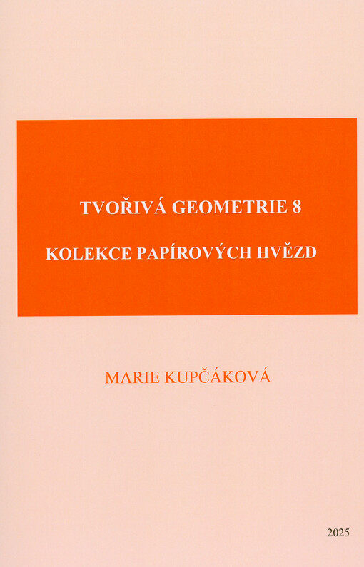 Tvořivá geometrie. 8, Kolekce papírových hvězd