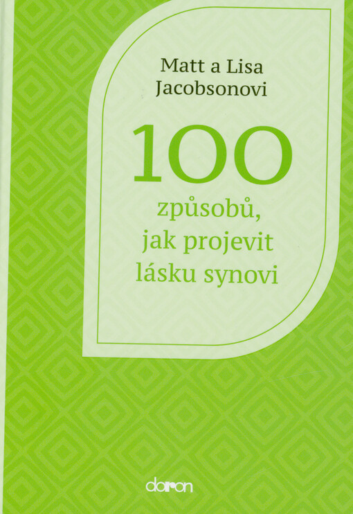 100 způsobů, jak projevit lásku synovi