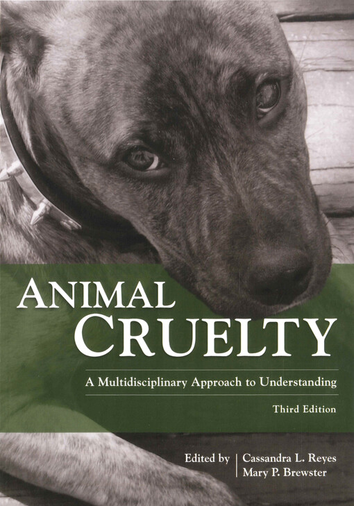 Animal cruelty : a multidisciplinary approach to understanding