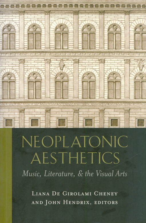 Neoplatonic aesthetics : music, literature, & the visual arts