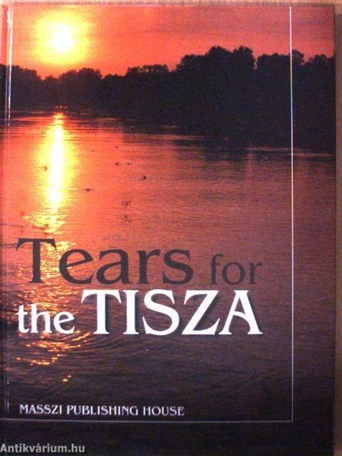Tears for the Tisza