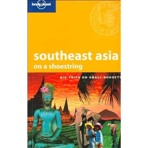 Southeast Asia :on a shoestring