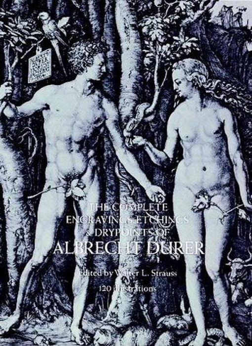 The complete engravings, etchings and drypoints of Albrecht Dürer