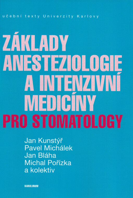 Základy anesteziologie a intenzivní medicíny pro stomatology