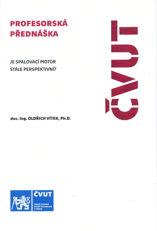 Je spalovací motor stále perspektivní? = Is the internal combustion engine still viable?